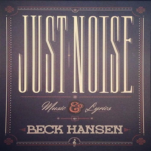 Just Noise - {Beck Song Reader}