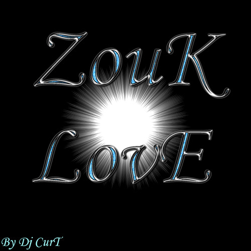Zouk Love By Dj Curt