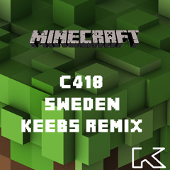 C418 - Sweden (Keebs Remix)