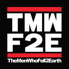 TheMenWhoFell2Earth : Volume 9