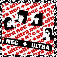 NEC+ULTRA Weekend sanglant