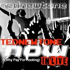 TedNewtone_Now_Why pay for rocking. (Made2Dance Records)
