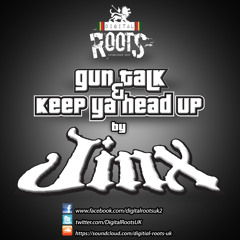 jinx GUN TALK- digital roots uk promo copy