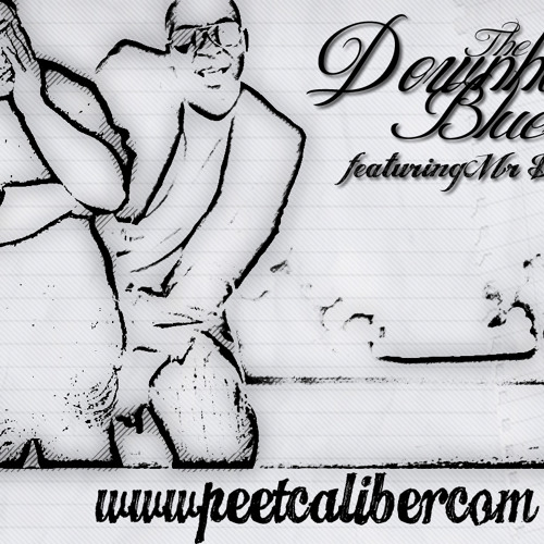 Peet Caliber - The Downhill Blues (con Mr. Dior)