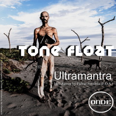 Tone Float - Ultramantra (Original Mix)
