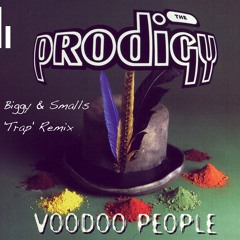 Voodoo People (Biggy & Smalls Trap Remix) [Free Download]