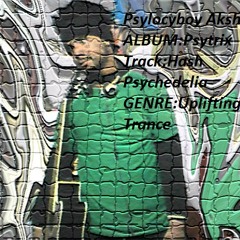 Hash psychedelia_Psylocyboy Akshansh_Psytrix