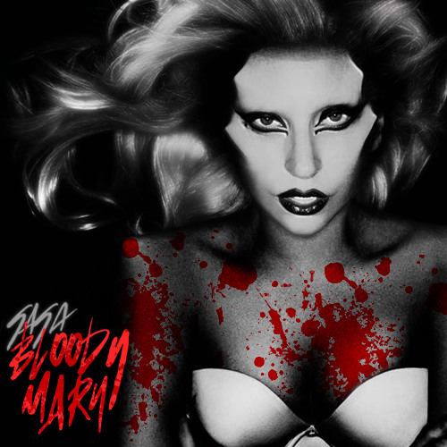 Леди гага bloody текст. Леди Гага Bloody Mary обложка.