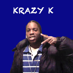Krazy K Freestylin