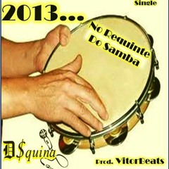No Requinte do Samba (DSqUiNa) (prod.VitorBeats)
