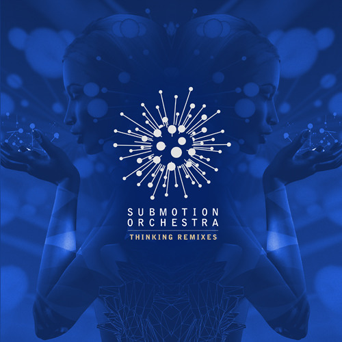Submotion Orchestra - Thinking (Radio edit) Clip