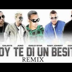 hoy te di un besito_Remix Galante ft guelo star and juno with baders en la beat