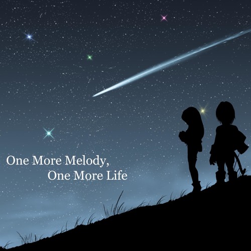 One More Melody, One More Life