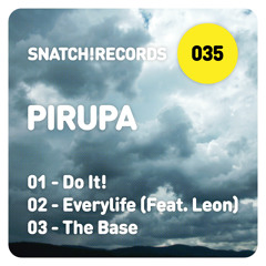SNATCH035 01. Do It! (Original Mix) - Pirupa Snatch035 (96K Snip)
