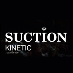 KINETIC @ SUCTION.Europa Club - Lisbon - Jan2013