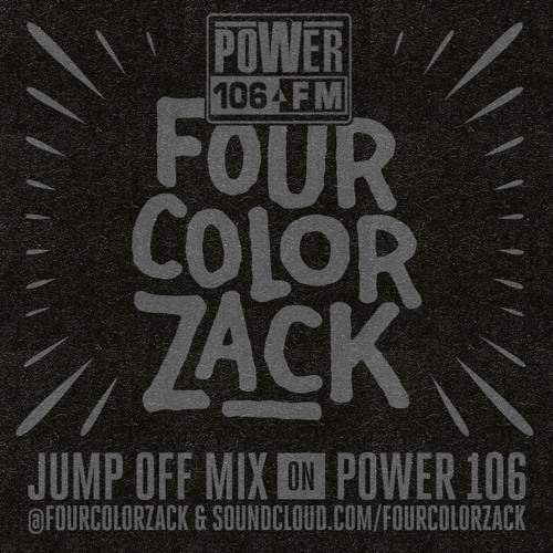 MIX | Four Color Zack - Jump Off Mix for Power 106 LA (Pt 1 & 2)