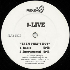 Them That's Not | J-Live (1999)