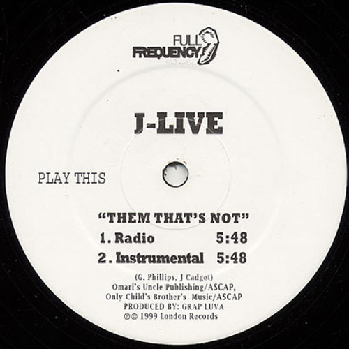 Them That's Not | J-Live (1999)