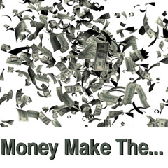 Money Make The