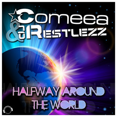 Comeea & DJ Restlezz - Halfway Around The World (Cueboy & Tribune Remix)