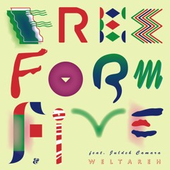 Freeform Five feat. Juldeh Camara 'Weltareh'