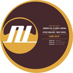 Andres Gil & Gare Ludena - Come On - Steve Mulder Remix - Night Light Records