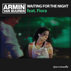Armin van Buuren feat. Fiora - Waiting For The Night [Pluck]