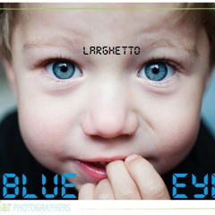 Larghetto - 1st Houe Mix - Blue Eyes