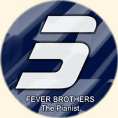 Fever Brothers - The Pianist (The Soul Creative Mix)