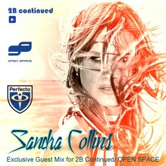 Sandra Collins - Exclusive Guest Mix for 2B Continued / Open Space (January 2013)
