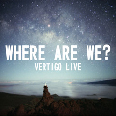 Vertigo - Where Are We (Demo) [Out Now with Blue Tunes]