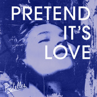 The Postelles - Pretend It's Love (Ft. Alex Winston)