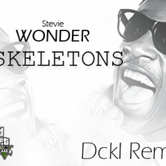Stevie Wonder - Skeletons (Dckl Remix)