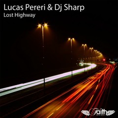 Dj sharp & Lucas Pereri - Lost Highway (Original Mix)
