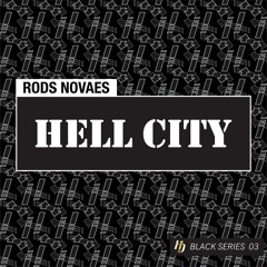Rods Novaes - Hell City EP *High Definition Records [HDBLACK003]