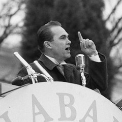 Alabama Gov. George Wallace's 1963 Inaugural Address: "Segregation Now, Segregation Forever"