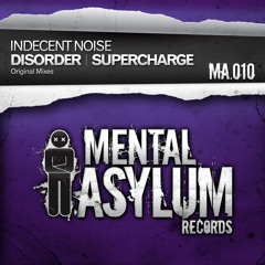 Indecent Noise - Disorder [Mental Asylum 010]