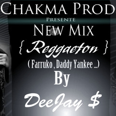 "" Reggaetone Party"" Mix By Deejay $ ( Chakma Prod )