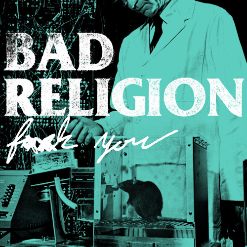 Bad Religion- F*** You (clean)