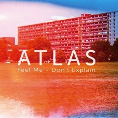 Atlas - Feel Me (Bam Spaceys Arpy Haul Mix)