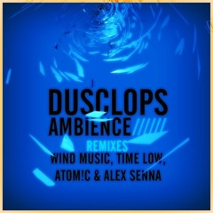 Dusclops Feat. Ollie Project - Ambience (Time Low Rmx) [DM Records]