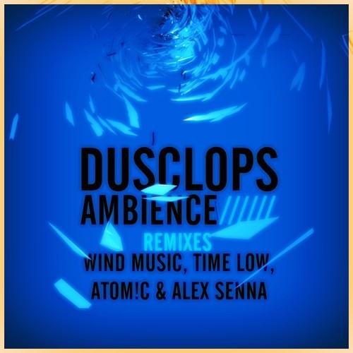 Dusclops Feat. Ollie Project - Ambience (Time Low Rmx) [DM Records]