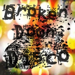 Broken' Down Disco (Instrumental) - Universal Will (S.C.)
