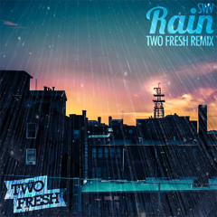 Swv - Rain (Two Fresh Remix)