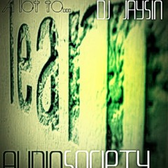 Audiosociety - A Lot To Learn (Produced By Dj JaySin)