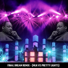 Final Dream (MLK vs Pretty Lights vs Europe Remix) - By SoSimpull