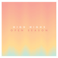 High Highs - In A Dream