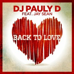 Back To Love (feat. Jay Sean) -- PREVIEW [OUT NOW]