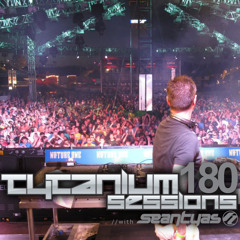 Sean Tyas pres. Tytanium Sessions Podcast Episode 180