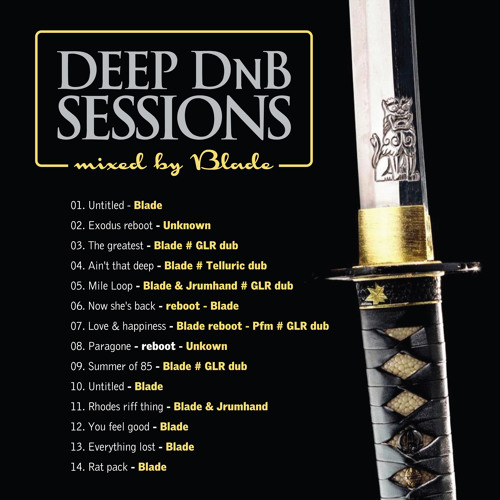 Deep DnB Sessions Guest Mix By Blade